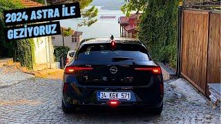 EN İYİ C SEGMENTİ ARABA HANGİSİ ? OPEL ASTRA 2024 İLE GEZİYORUZ | POV SÜRÜŞ