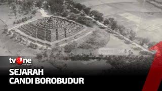 Sejarah Candi Borobudur | Indonesia Dalam Peristiwa tvOne