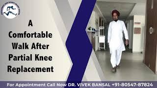 Partial Knee Replacement | Dr. Vivek Bansal