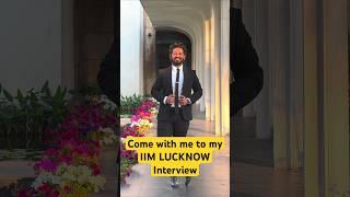IIM LUCKNOW INTERVIEW EXPERIENCE 2024 | CAT 2024 Motivation | #iim #mbamotivation #cat2024 #mba #iit