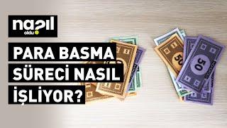 Para basma süreci nasıl işliyor?