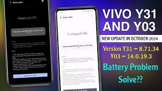 Vivo Y31 & Y03 New Update in October | Vivo Y31 8.71.34 Update | Vivo Y03 14.0.19.3 Update Review