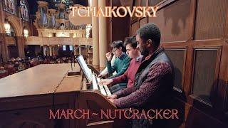 March from The Nutcracker, arr. for organ duet - Ryan Chan & Charles Francis
