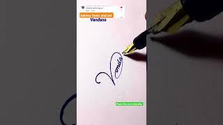 Vandana #signature #handwriting #viralshorts #shorts
