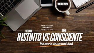 SEXO INSTINTIVO VS. SEXO CONSCIENTE: Conexión, Plenitud y Transformación