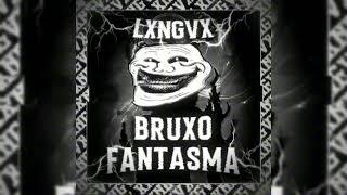 BRUXO FANTASMA (ULTRA SLOWED+REVERB) (BRAZILIAN-PHONK)