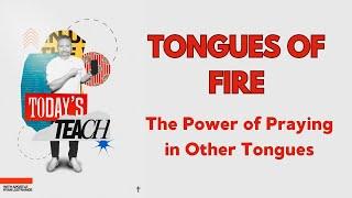 Today's Teach Episode 9: The Power of Praying in Tongues #MDWK