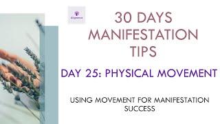 25/30 Days of Manifestation Tips  Movement: Using Movement for Manifestation Success!