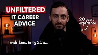 Unfiltered IT Career Advice I Wish I Knew 20 Years Ago