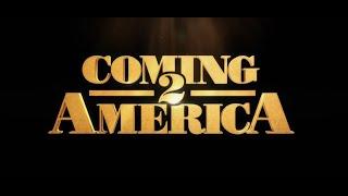 Coming 2 America - Official Trailer