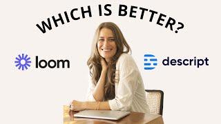 Loom vs Descript - Which One Should You Use?