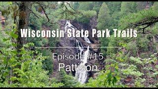 Ep #15 Pattison | Wisconsin State Park Trails | Day Hike