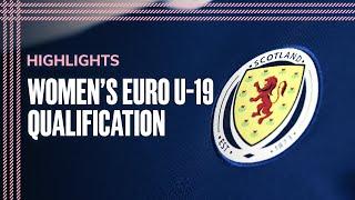 Scotland v Netherlands, Sweden & Hungary | UEFA Women's U19 EURO Qualifiers | Scotland National Team