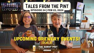 Tales from The Pint - Ep. 24 - Upcoming Ocala Brewery Events! (02.22.24)