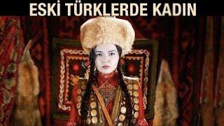 ESKİ TÜRKLERDE KADIN