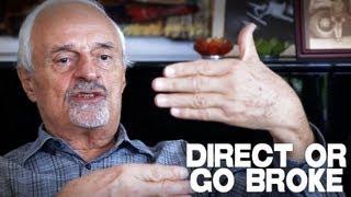 Be A Film Director Or Go Broke by Ted Kotcheff