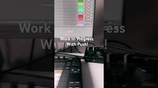 Work in Progress with Push! #progressivehouseworldwide #newmusic