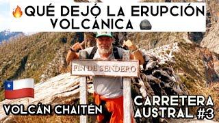 Subimos y ésto vimos después de la ERUPCIÓN DEL VOLCÁN CHAITÉN  (T02/E13)