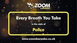 Police - Every Breath You Take - Karaoke Version from Zoom Karaoke