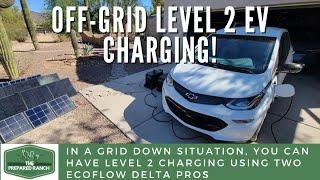 Off-grid EV Charging (Level 2) a Chevy Bolt using EcoFlow Delta Pros and Bluetti solar panels Tesla