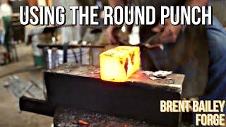 Using the Brent Bailey Round Punch- Blacksmith tools from Brent Bailey Forge