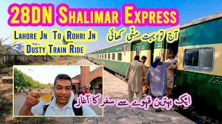 Dusty 28DN Shalimar Express From Lahore Jn to Rohri Jn | Best Day Time Journey Vlog