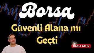 Borsa Son Durum ! & Güvenli alana mı geçiyoruz & Altın Düzeltmeye Doğru