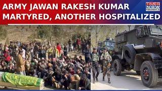 Anti-Terror Operations Underway In Kishtwar, Army Jawan Rakesh Kumar Martyred & Another Hospitalized