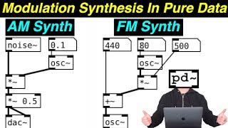 AM Synth & FM Synth (Pure Data Tutorial #5)