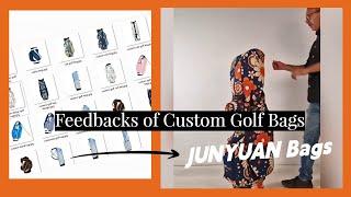 Feedbacks about custom golf bag from clients of JUNYUAN Bags