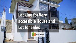 Looking for Very accessible House and Lot for Sales