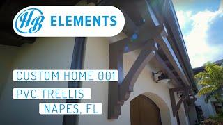 PVC Trellis | Naples Custom Home | 001