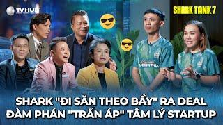 Shark Tank 7 Tập 8 | Shark "đi săn theo bầy" ra deal đàm phán "thao túng" tâm lý Startup | Best Cut