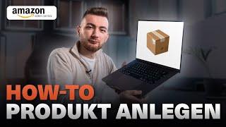 So legst du dein Produkt im Amazon SellerCentral richtig an! (Step by Step)