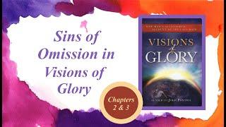 Sins of Omission in Visions of Glory