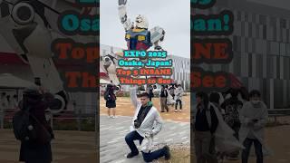 Expo 2025 Osaka Japan: Top 5 Insane Things