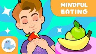 MINDFULNESS FOR KIDS   Mindful Eating  Mindfulness Techniques