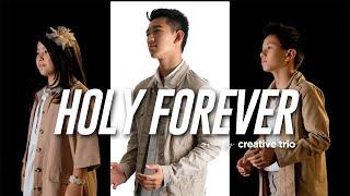 HOLY FOREVER | Chris Tomlin | CeCe Winans Version | Cover By Creative Trio