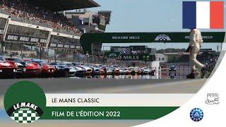 Le Mans Classic 2022 - Le film