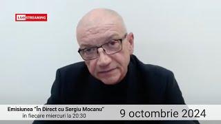 In direct cu Sergiu Mocanu din 9 octombrie 2024