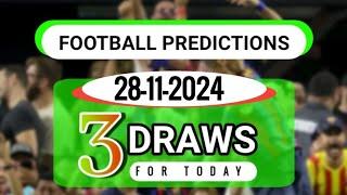 SOCCER PREDICTIONS FOR TODAY 28/11 /2024 FOOTBALL PREDICTIONS, TODAY BETTING #betting #football