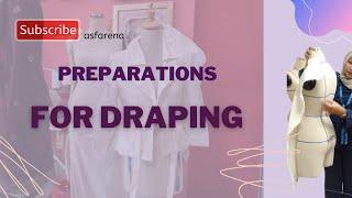 Asfarena | Preparations for Draping | Lesson 1