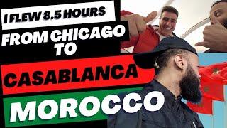 I FLEW 8.5 HOURS FROM CHICAGO TO CASABLANCA MOROCCO SOLO! Travel Vlog Chapter 1: "I GOTTA GO HARDER"