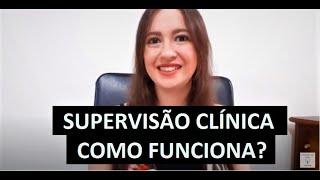 SUPERVISÃO PSICOLOGIA CLÍNICA - COMO FUNCIONA?