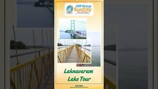 Laknavaram Lake Tour -2024 | JSR Group SunCity