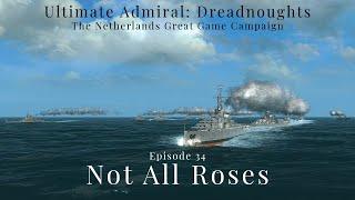 Not All Roses - Episode 34 - Netherlands Great Game Campaign