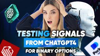 TESTING SIGNALS FROM CHATGPT4 FOR BINARY OPTIONS | Robot trades binary options