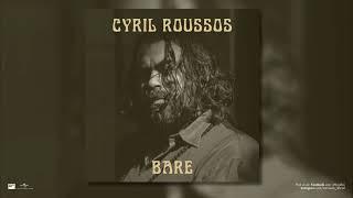 Cyril Roussos - Bare (Official Audio Release)