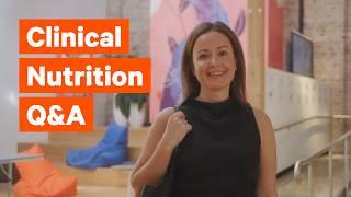 Q&A: Things I wish I knew before studying Clinical Nutrition