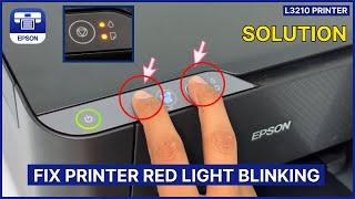 Epson L3210: Fix Printer Red Light Blinking